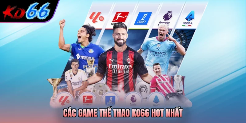 Các game thể thao KO66 hot nhất
