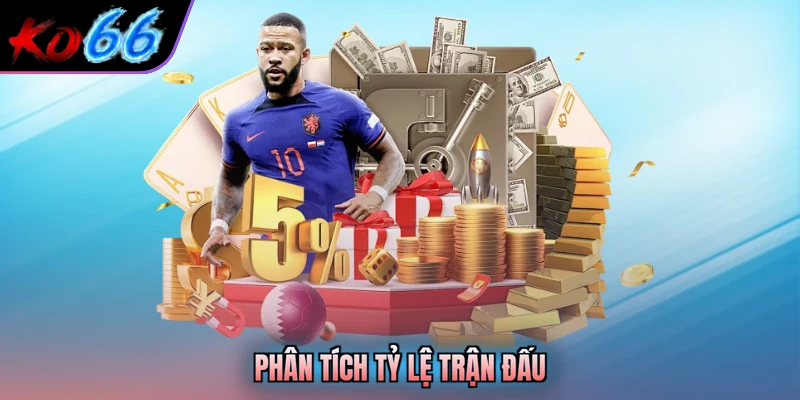 Phân tích tỷ lệ trận đấu